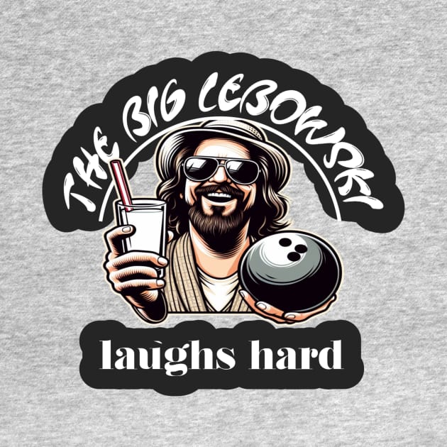 Big Lebowski, laughs hard by Human light 